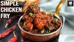Simple Chicken Fry | Chicken Perattu | Spicy Boneless Chicken Recipe By Prateek | Get Curried