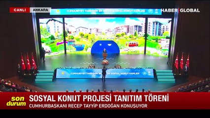 Cumhurbaşkanı Erdoğan, sosyal konut projesini açıkladı