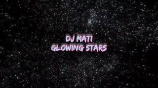 GLOWING STARS - DJ MANTY