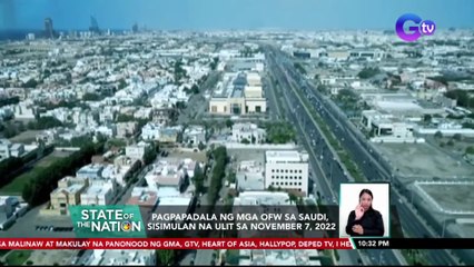 Pagpapadala ng mga OFW sa Saudi, sisimulan na ulit sa November 7, 2022 | SONA