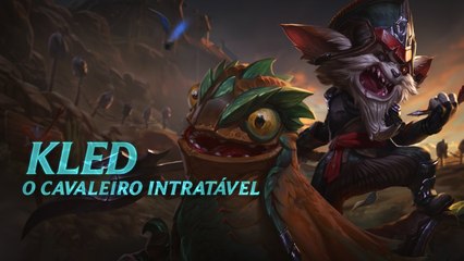 Kled, o Cavaleiro Intratável | Campeão em Desataque — Vídeo: Riot Games/Divulgação