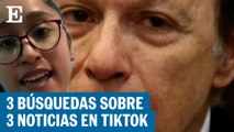 3 búsquedas sobre 3 noticias en Tik Tok