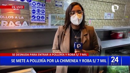 Luego de robar se comió un pollo: Delincuente se desnudó para entrar a pollería y llevarse S/ 7 mil