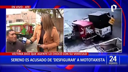 Mototaxista culpa a sereno de la Municipalidad de ATE de haberle desfigurado