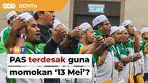 PAS terdesak guna momokan ‘13 Mei’ menjelang PRU15, kata penganalisis