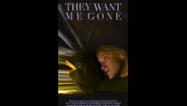 They Want Me Gone - Trailer © 2022 Drama, Horror, Thriller