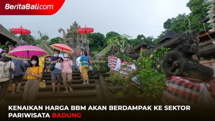Kenaikan Harga BBM Akan Berdampak ke Sektor Pariwisata Badung