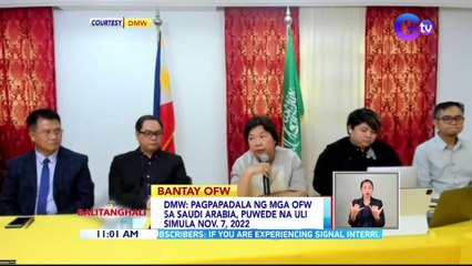 DMW: Pagpapadala ng mga OFW sa Saudi Arabia, puwede na uli simula Nov. 7, 2022 | BT