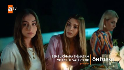 Ben Bu Cihana Sığmazam 1.Bölüm Fragmanı