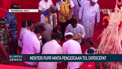 Menteri PUPR Minta Pengerjaan Tol Mengwi Gilimanuk Dipercepat