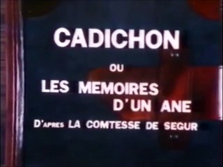 Cadichon debut et fin V1