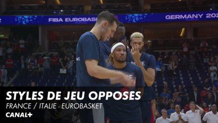 Styles de jeu opposés - France / Italie - Eurobasket