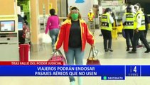 Viajeros podrán endosar pasajes aéreos que no usen, tras fallo del Poder Judicial