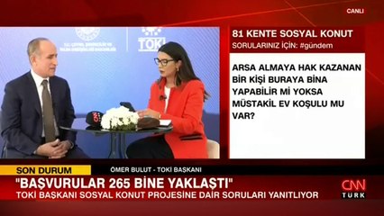 TOKİ Başkanı Ömer Bulut merak edilen soruları cevapladı