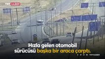 Hız yapan otomobil sürücüsü önündeki araca çarptı: O anlar kamerada