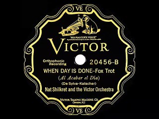 1927 Nat Shilkret  When Day Is Done instrumental