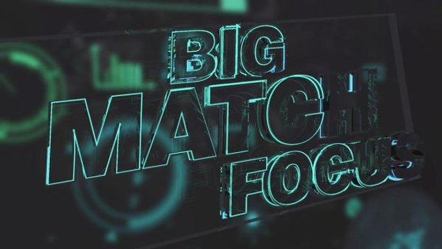 Big Match Focus - Manchester United v Liverpool