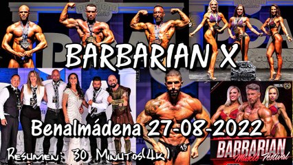 Barbarian X -- 27-08-2022. Benalmádena.."Barbarian Muscle Festival" (4k)Resumen: 30 Minutos..