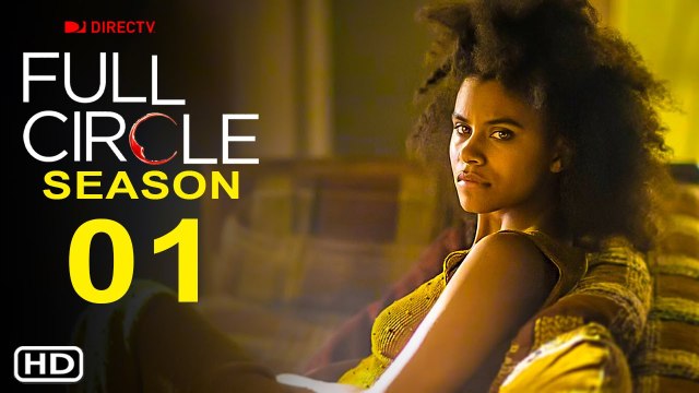 Full Circle Season 1 Trailer - Zazie Beetz