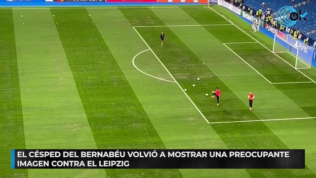 El césped del Bernabéu volvió a mostrar una preocupante imagen contra el Leipzig