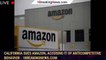 California sues Amazon, accusing it of anticompetitive behavior - 1breakingnews.com