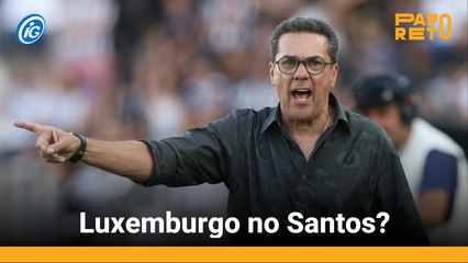 Luxemburgo no Santos?