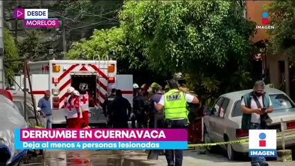 Derrumbe en Cuernavaca deja al menos cuatro personas lesionadas