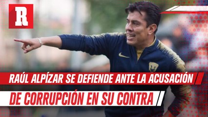 Raúl Alpízar respondió a señalamiento por corrupción en Pumas: ‘Es totalmente falso’