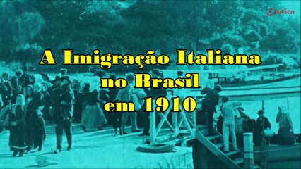 Imigrantes Italianos chegando no Brasil em 1910