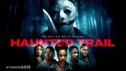 Haunted Trail - Trailer © 2022 Horror, Thriller, Drama