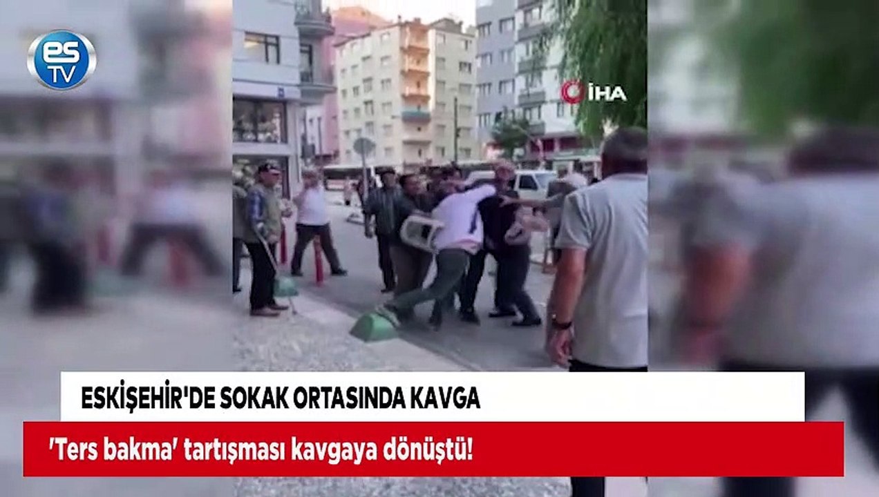 Eskişehir'de sokak ortasında kavga