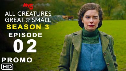All Creatures Great and Small Season 3 Episode 2 Preview - PBS, Rachel Shenton, Nicholas Ralph