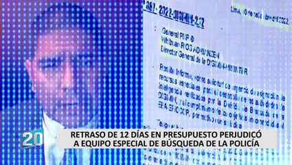 Retraso de 12 días en presupuesto perjudicó a Equipo Especial de búsqueda de la Policía