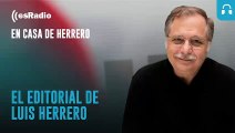 Editorial Luis Herrero: Sánchez dice que el 