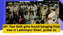 Uttar Pradesh: Two Dalit girls found hanging from tree in Lakhimpur Kheri, probe on