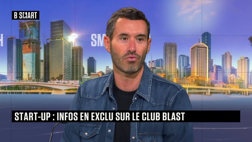 Start-up : infos en exclu sur le club Blast