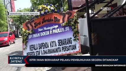 Istri Iwan Berharap Pelaku Pembunuhan Segera Ditangkap