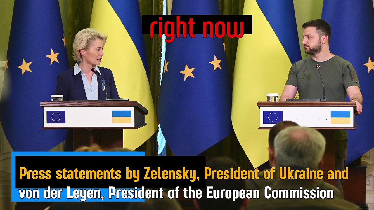 LIVE - Zelensky and von der Leyen make press statements.