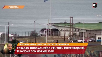 Posadas: hubo acuerdo y el tren internacional funciona con normalidad