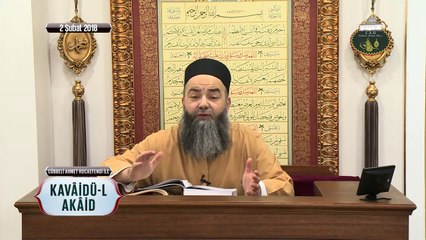 Cübbeli Ahmet Hoca ile Kavâidü-l Akâid Dersi 11. Bölüm 2 Şubat 2018