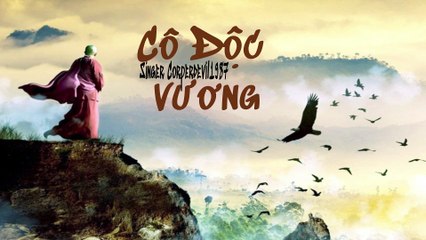 Cô độc vương (Corperdevil1987)