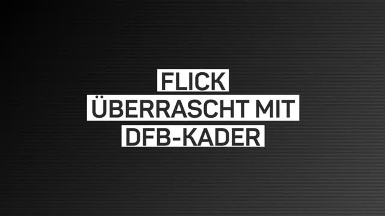Flick überrascht: 20-Jähriger erstmals im DFB-Kader