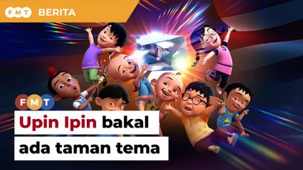 Walau ‘ditolak’ Khazanah, Taman Tema Upin dan Ipin makin jadi kenyataan