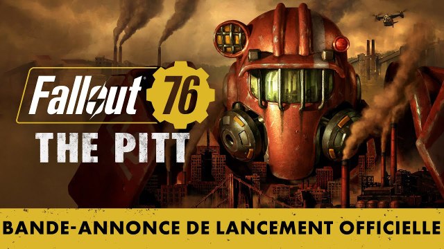 Fallout 76 Expéditions The Pitt - Bande-annonce de lancement