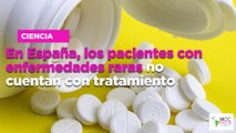 En España, los pacientes con enfermedades raras no cuentan con tratamiento