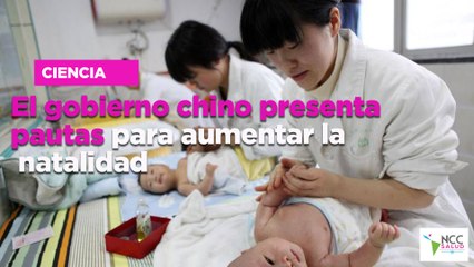 El gobierno chino presenta pautas para aumentar la natalidad