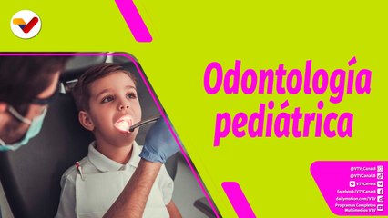 Buena Vibra | Importancia de la odontopediatría para la salud bucodental de los niños