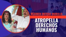 El Parlamento Europeo denuncia el atropello del régimen de Ortega a los derechos humanos