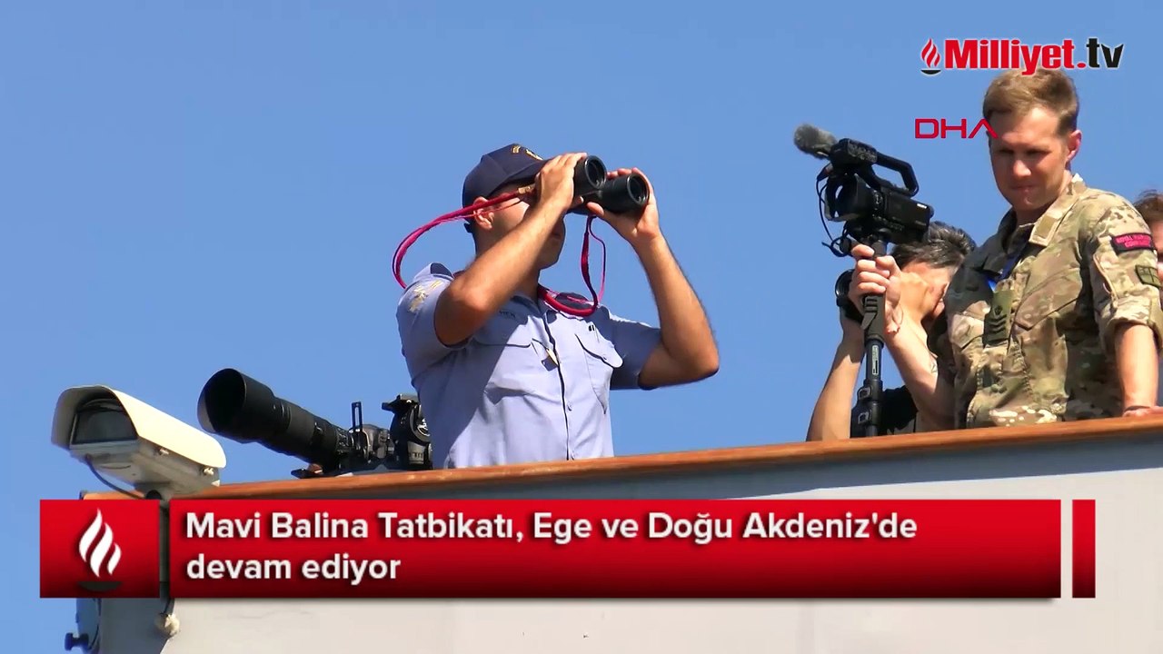 Mavi Balina Tatbikatı, Ege ve Doğu Akdeniz'de devam ediyor