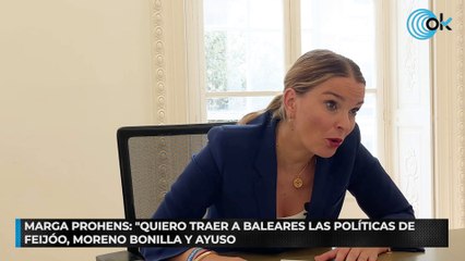 Marga Prohens: "Quiero traer a Baleares las políticas de Feijóo, Moreno Bonilla y Ayuso"